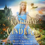 Kingdom of Cinders: A Retelling of Cinderella