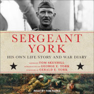 Sergeant York: His Own Life Story and War Diary