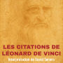 Les Citations complètes de Léonard de Vinci: Interprétation de David Serero