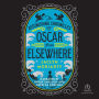 The Astonishing Chronicles of Oscar from Elsewhere