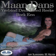 Maan Dans: Verbind Deur Bloed Reeks - Boek Een