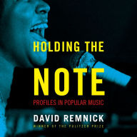 Holding the Note: Profiles in Popular Music