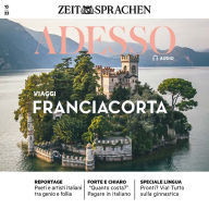 Italienisch lernen Audio - Franciacorta: Adesso Audio 13/22