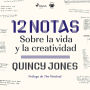 12 notas: Sobre la vida y la creatividad