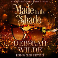 Made in the Shade: A Humorous Paranormal Women's Fiction