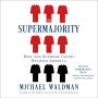 The Supermajority: How the Supreme Court Divided America