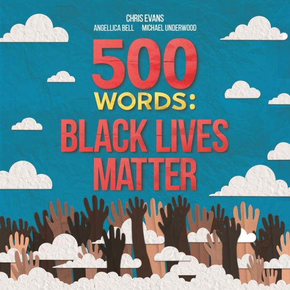 500 Words: A collection of short stories that reflect on the Black Lives Matter movement