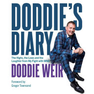 Doddie's Diary: The Highs, the Lows and the Laughter from My Fight with MND