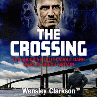 The Crossing: The shocking truth about gang wars in Brexit Britain