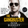 Gangbuster, The - To Catch a Gangster, You Have to Live Like One