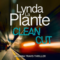 Clean Cut: Anna Travis, Book 3