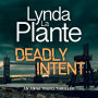 Deadly Intent: Anna Travis, Book 4