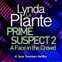 Prime Suspect 2: A Face in the Crowd