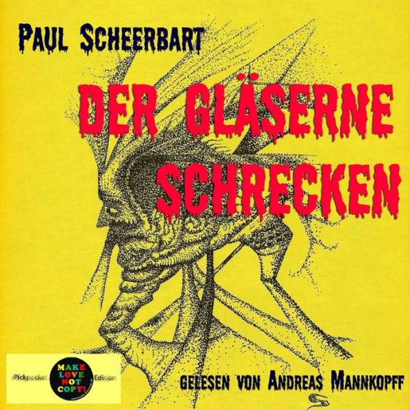 Der gläserne Schrecken: gelesen von Andreas Mannkopff