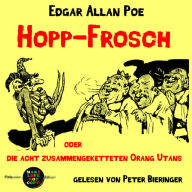 Hopp-Frosch: oder die acht zusammengeketteten Orang Utans