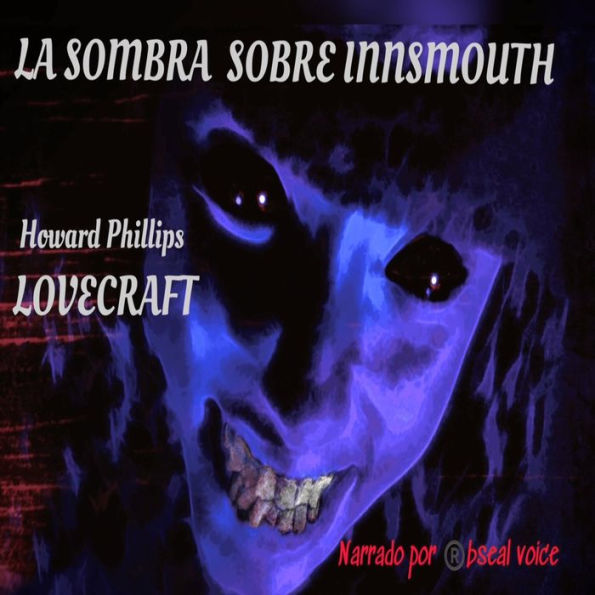 La sombra sobre Innsmouth