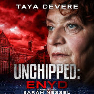 Unchipped: Enyd