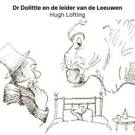 Dr Dolittle en de leider van de Leeuwen