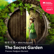 The Secret Garden: Mandarin Companion Graded Readers Level 1