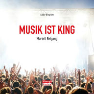 Musik ist King (Ungekürzt)