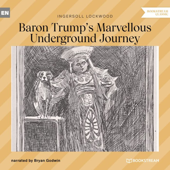 Baron Trump's Marvellous Underground Journey (Unabridged)