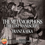 The Metamorphosis: The Lost Manuscript