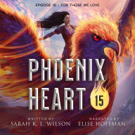 Phoenix Heart: Episode 15 