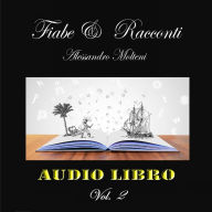 Fiabe e Racconti - Vol. 2: La Favola di Saba - L'Ultima Occasione