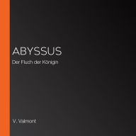 Abyssus: Der Fluch der Königin