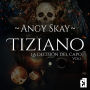 Tiziano: La decisión del Capo