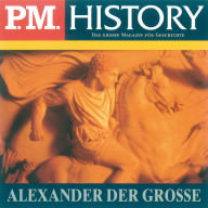 Alexander der Grosse (Abridged)