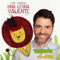 Vini cuenta: Una Leona Valiente