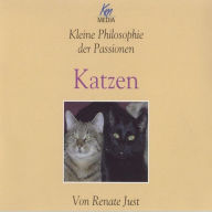Katzen: Kleine Philosophie der Passionen (Abridged)