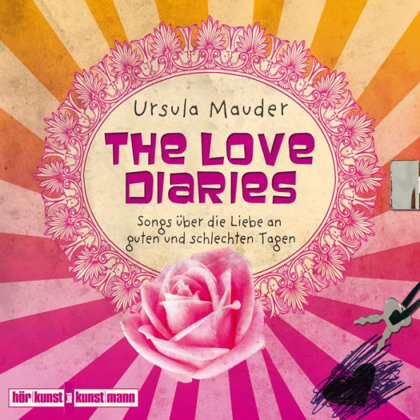 The Love Diaries: Songs über die Liebe an guten und schlechten Tagen