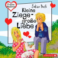 Freche Mädchen: Kleine Ziege - Große Liebe (Abridged)