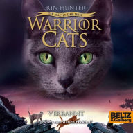 Warrior Cats - Die Macht der drei. Verbannt: III, Folge 3 (Abridged)
