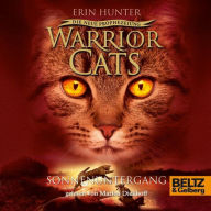 Warrior Cats - Die neue Prophezeiung. Sonnenuntergang: II, Folge 6 (Abridged)