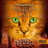 Warrior Cats - Die neue Prophezeiung. Morgenröte: II, Folge 3 (Abridged)