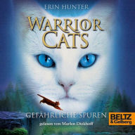 Warrior Cats. Gefährliche Spuren: Staffel I, Band 5 (Abridged)