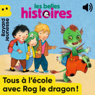 Tous à l'école avec Rog le dragon