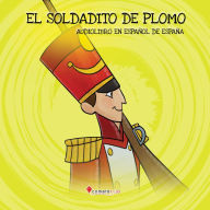 El soldadito de plomo: Audiolibro en español de España