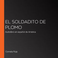 El soldadito de plomo: Audiolibro en español de América