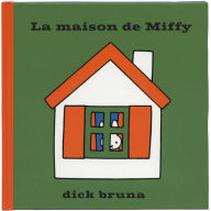 La maison de Miffy (Abridged)