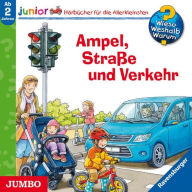 Ampel, Straße und Verkehr [Wieso? Weshalb? Warum? JUNIOR Folge 48] (Abridged)