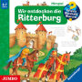 Wir entdecken die Ritterburg [Wieso? Weshalb? Warum? Folge 11] (Abridged)