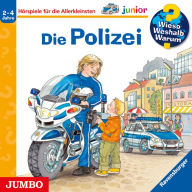 Die Polizei [Wieso? Weshalb? Warum? JUNIOR Folge 18] (Abridged)