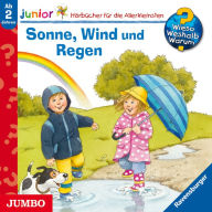 Sonne, Wind und Regen [Wieso? Weshalb? Warum? JUNIOR Folge 47] (Abridged)