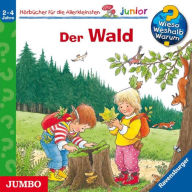 Der Wald [Wieso? Weshalb? Warum? JUNIOR Folge 6] (Abridged)