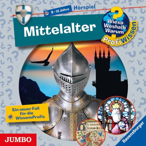 Mittelalter [Wieso? Weshalb? Warum? PROFIWISSEN Folge 13] (Abridged)