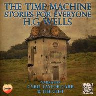 The Time Machine The Lost Manuscript: Stories For Everyone